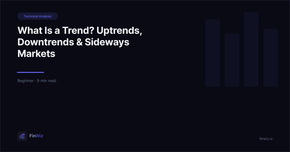 What Is a Trend? Uptrend vs Downtrend | FinWiz